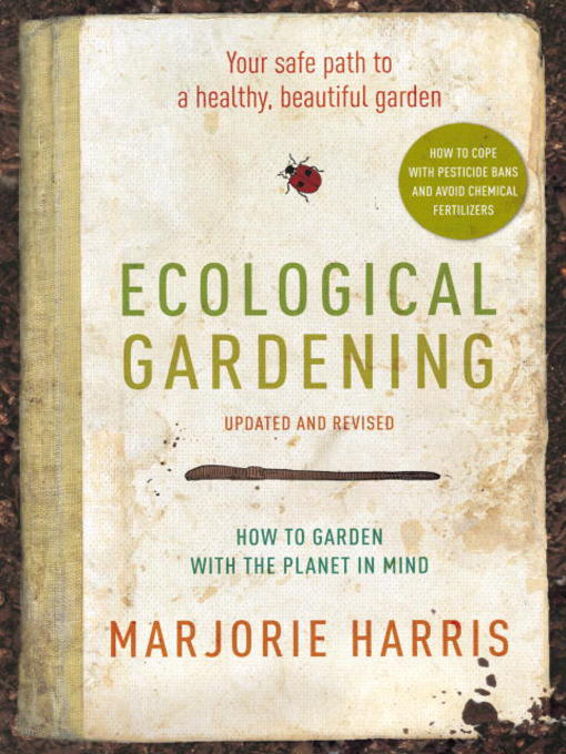 Title details for Ecological Gardening by Marjorie Harris - Wait list